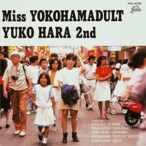 原由子 / MISS YOKOHAMADULT YUKO HARA 2ND [LP]
