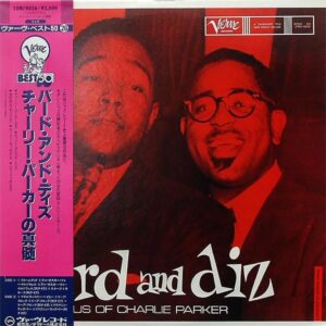 CHARLY PARKER and DIZZY GILLESPIE / Bird and Diz　バード・アンド・デイズ／チャーリー・パーカーの真髄 [LP]