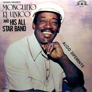 MONGUITO EL UNICO　AND HIS ALL STAR BAND / Algo Diferente [LP]