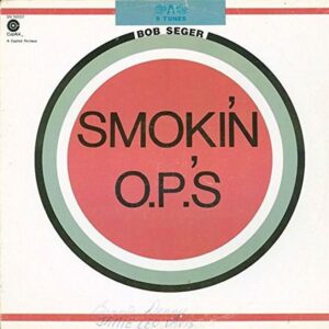 BOB SEGER / SMOKIN’ OP’S [LP]
