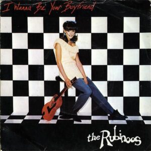 THE RUBINOOS / I Wanna Be Your Boyfriend [7INCH]