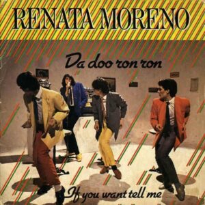 RENATA MORENO / Da Doo Ron Ron [7INCH]