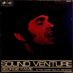 GEORGIE FAME AND THE HARRY SOUTH BIG BAND / Sound Venture [LP]