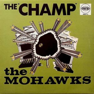THE MOHAWKS / The Champ [LP]