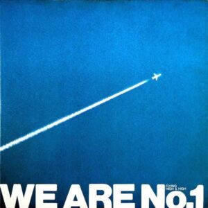 COMPILATION　（ビートたけし、デューク・エイセス、CSK社員） / We Are No.1 / Flying High & High [LP]