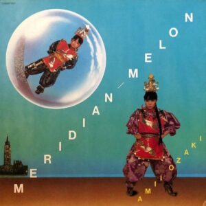 尾崎亜美　OZAKI AMI / メリディアン・メロン　Meridian Melon [LP]