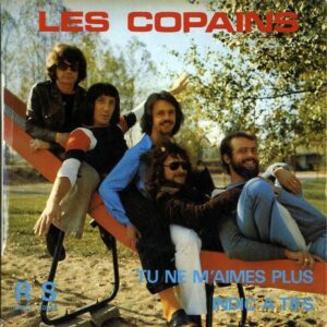 LES COPAINS / Tu Ne M’aimes Plus [7INCH]