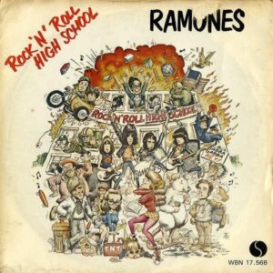 RAMONES / Rock ‘N’ Roll High School [7INCH]
