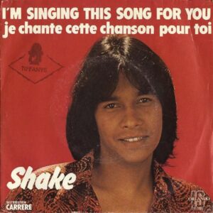 SHAKE / I’m Singing This Song For You [7INCH]