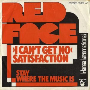 RED FACE / I Can’t Get No Satisfaction [7INCH]