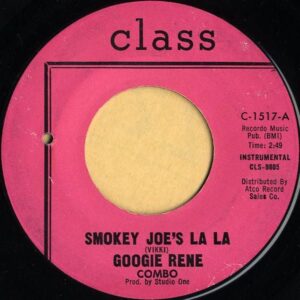 GOOGIE RENE COMBO / Smokey Joe’s La La [7INCH]