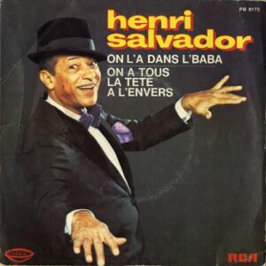 HENRI SALVADOR / On L’a Dans L’baba [7INCH]