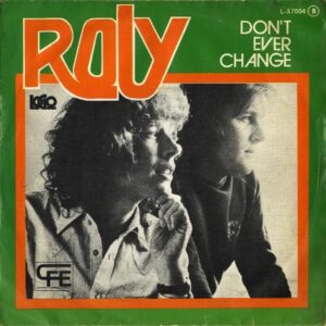 ROLY / Don’t Ever Change [7INCH]