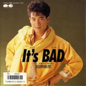 田原俊彦 / イッツ・バッド　It’s Bad [7INCH]