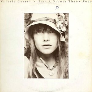 VALERIE CARTER / Just A Stone’s Throw Away [LP]