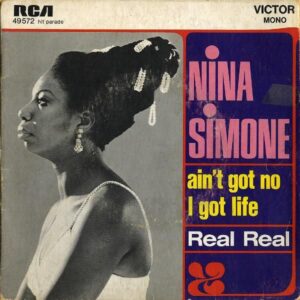 NINA SIMONE / Ain’t Got No I Got Life [7INCH]