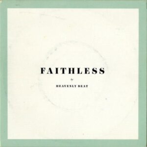 HEAVENLY BEAT / Faithless [7INCH]