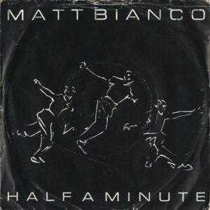 MATT BIANCO / Half A Minute [7INCH]