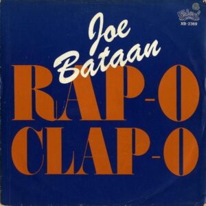 JOE BATAAN / Rap-o Clap-o [7INCH]