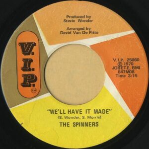 THE SPINNERS / We’ll Have It Made [7INCH]