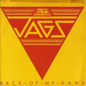 THE JAGS / Back Of My Hand [7INCH]