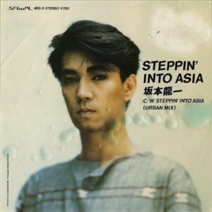 坂本龍一 / Steppin’ Into Asia [7INCH]
