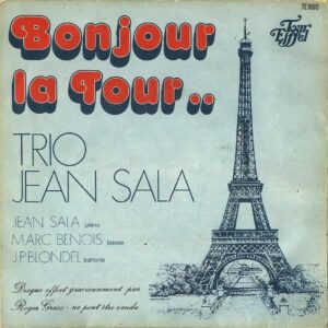 TRIO JEAN SALA / Bonjour La Tour… [7INCH]