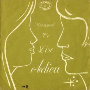 UNKNOWN / Comment Te Dire Adieu [7INCH]