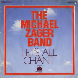 THE MICHAEL ZAGER BAND / Let’s All Chant [7INCH]
