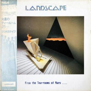 LANDSCAPE ランドスケイプ / From The Tea-Rooms Of Mars… 火星のティー・ルームより [LP]