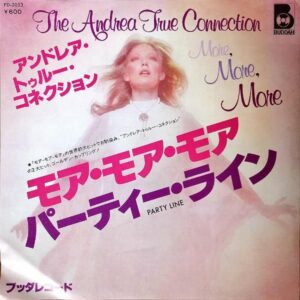 アンドレア・トゥルー・コネクション　THE ANDREA TRUE CONNECTION / モア・モア・モア　More More More [7INCH]