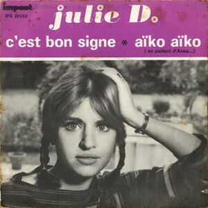 JULIE D / C’est Bon Signe [7INCH]