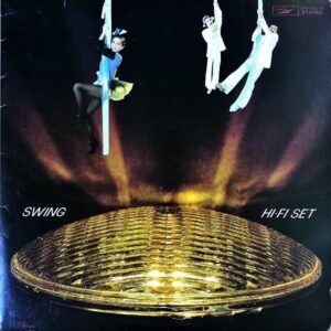 ハイ・ファイ・セット　HI-FI SET / スウィング　Swing [LP]