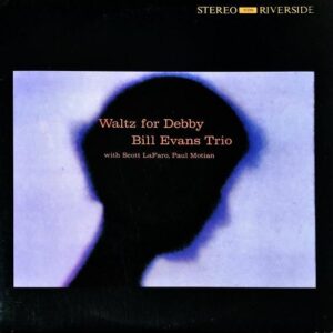 BILL EVANS TRIO / Waltz For Debby [LP]