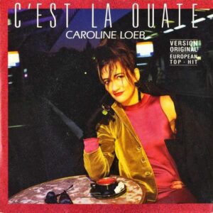 CAROLINE LOEB / C’est La Ouate [7INCH]