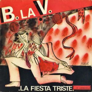 B LA V / La Fiesta Triste [7INCH]