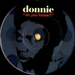 DONNIE / Do You Know? [7INCH]