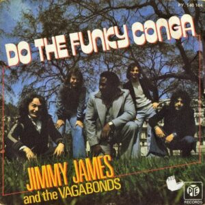 JIMMY JAMES AND THE VAGABONDS / Do The Funky Conga [7INCH]