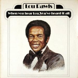 LOU RAWLS / When You Hear Lou, You’ve Heard It All [LP]