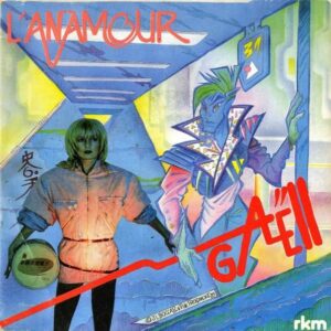GAELL / L’anamour [7INCH]
