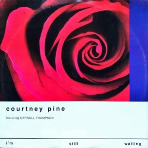 COURTNEY PINE / I’m Still Waiting [12INCH]
