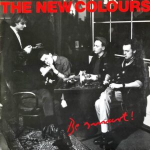 THE NEW COLOURS (THE NEWCOLOURS) / Be Smart! [12INCH]