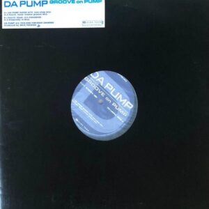 DA PUMP　ダ・パンプ / FEELIN’ GOOD – Groove On Pump [12INCH]