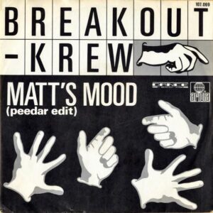 BREAKOUT-KREW / Matt’s Mood (Peedar Edit) [7INCH]