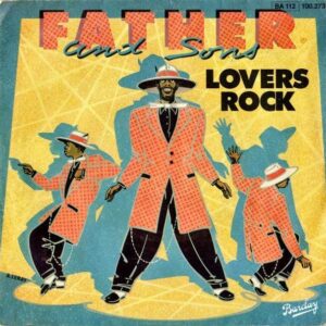 FATHER AND SONS / Lovers Rock [7INCH]