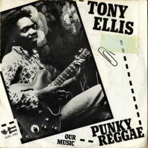 TONY ELLIS / Punky Reggae [7INCH]
