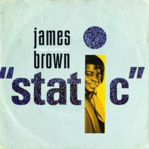 JAMES BROWN WITH FULL FORCE / Static [7INCH]