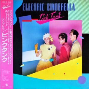 エレクトリック・シンデレラ ELECTRICK CINDERELLA / ピンクタンク Pink Tank [LP]