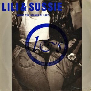 LILI & SUSSIE / What’s The Colour Of Love [7INCH]
