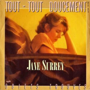 JANE SURREY / Tout-Tout Doucement [7INCH]